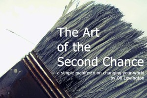 The Art of the Second Change